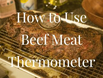 How to Use Beef Meat Thermometer
