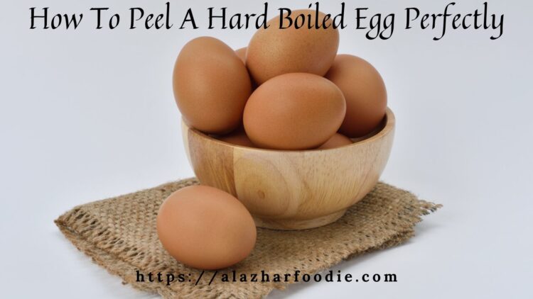 How To Peel A Hard Boiled Egg Perfectly?