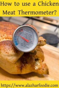 How to use a Chicken Meat Thermometer?