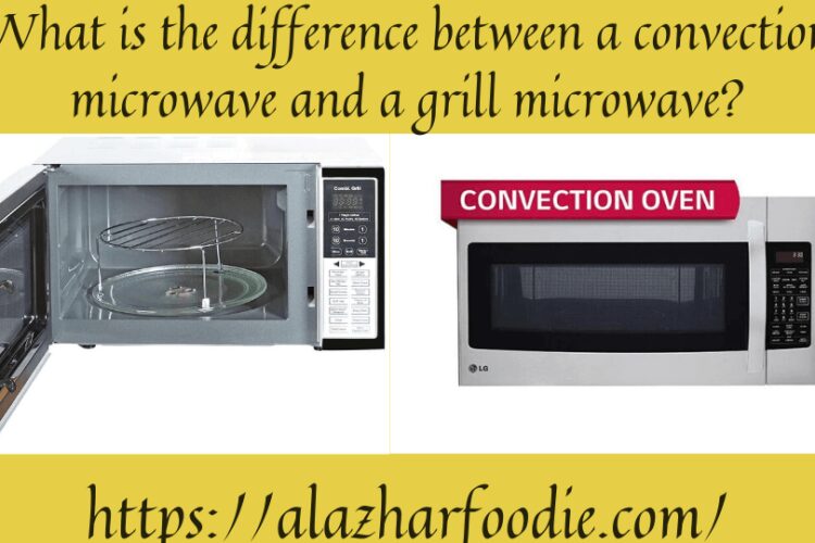 What is the difference between a convection microwave and a grill microwave