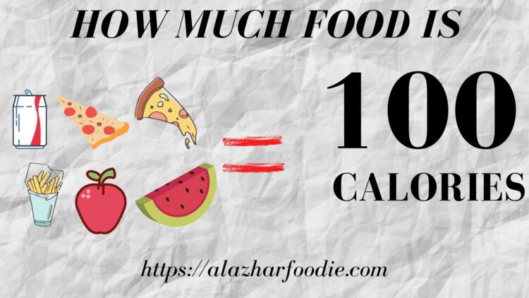 How Much Food is 100 calorie