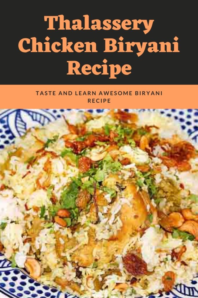 Thalassery Chicken Biryani Recipe