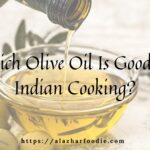 Which Olive Oil Is Good For Indian Cooking
