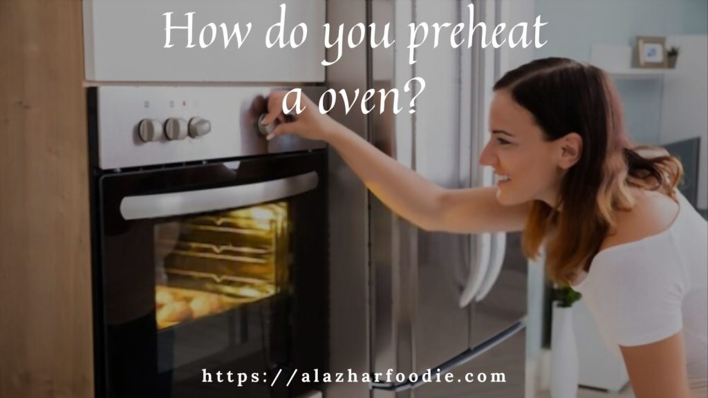 How do you preheat a oven?