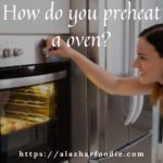 How Long To Preheat Oven to 180 Degrees 1