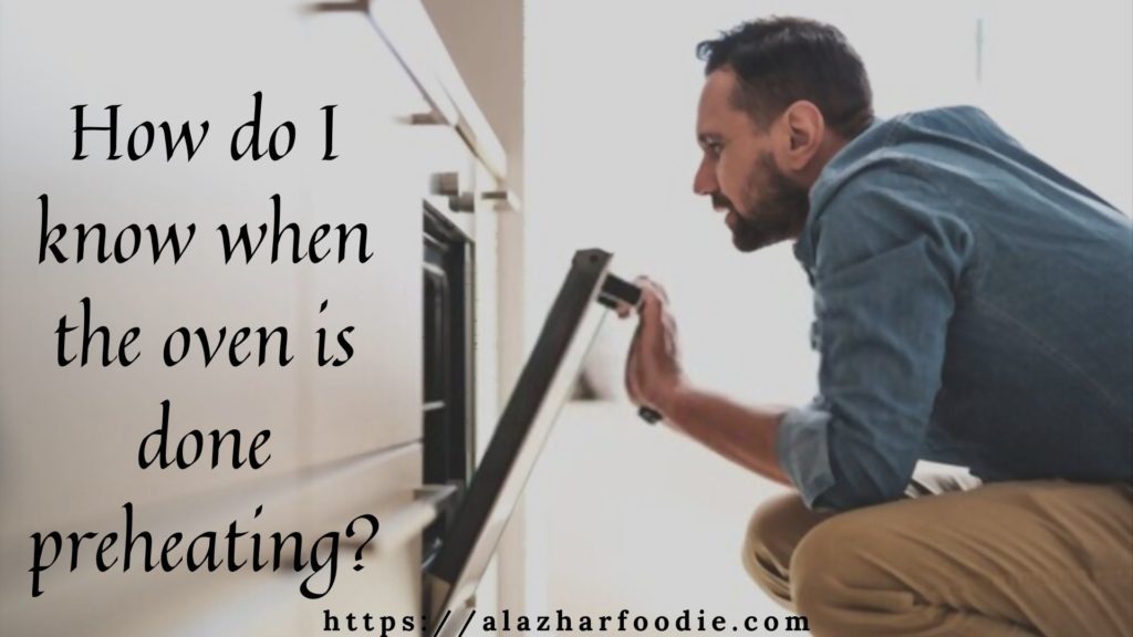 How Long To Preheat Oven To 180 Degrees? » Al Azhar Foodie