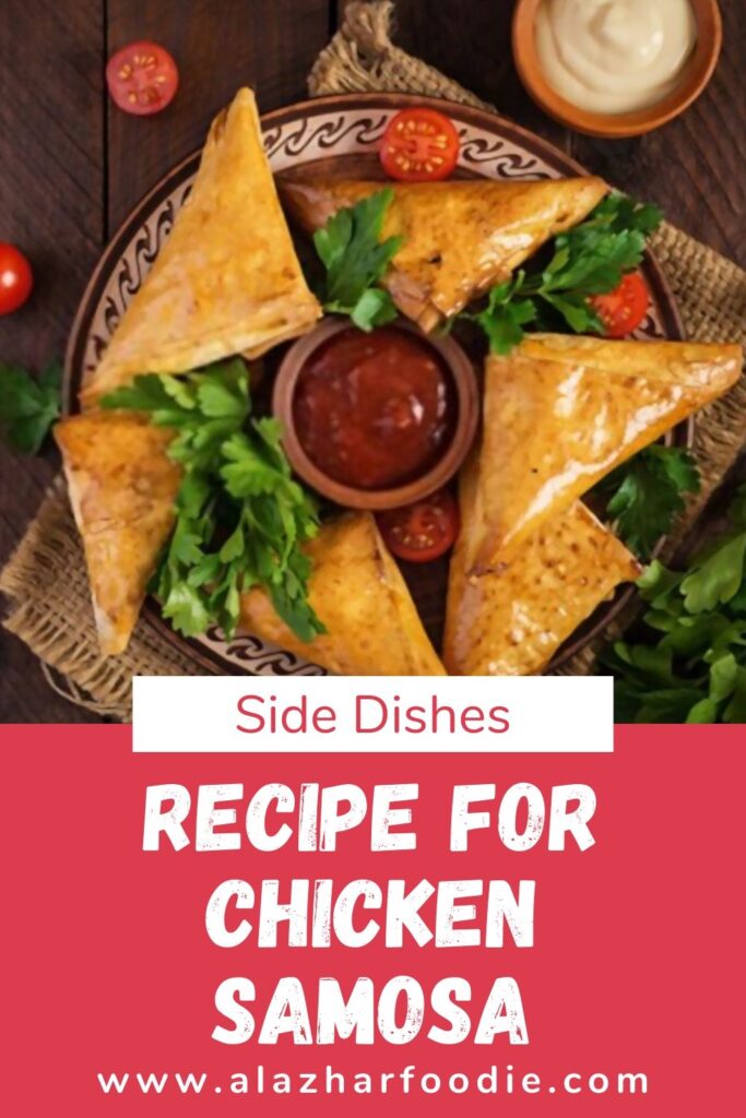 Recipe for Chicken Samosa