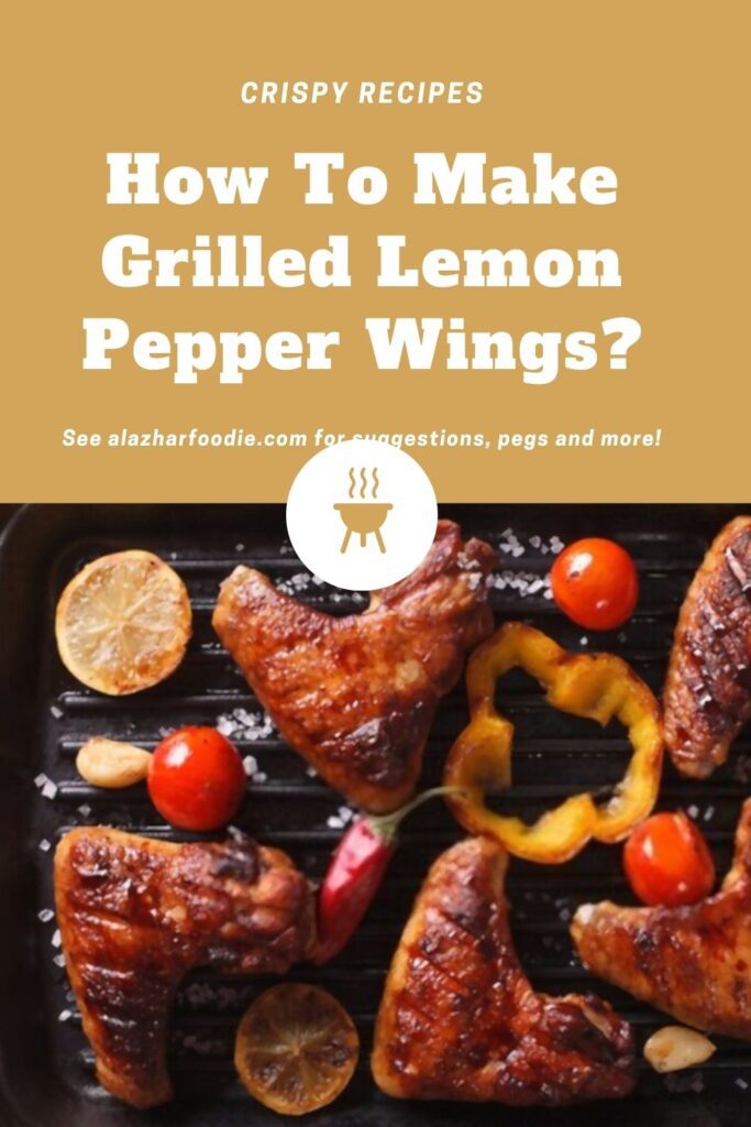 How To Make Grilled Lemon Pepper Wings