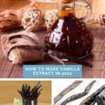 How To Make Vanilla Extract in 2021