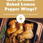 How to Make Baked Lemon Pepper Wings