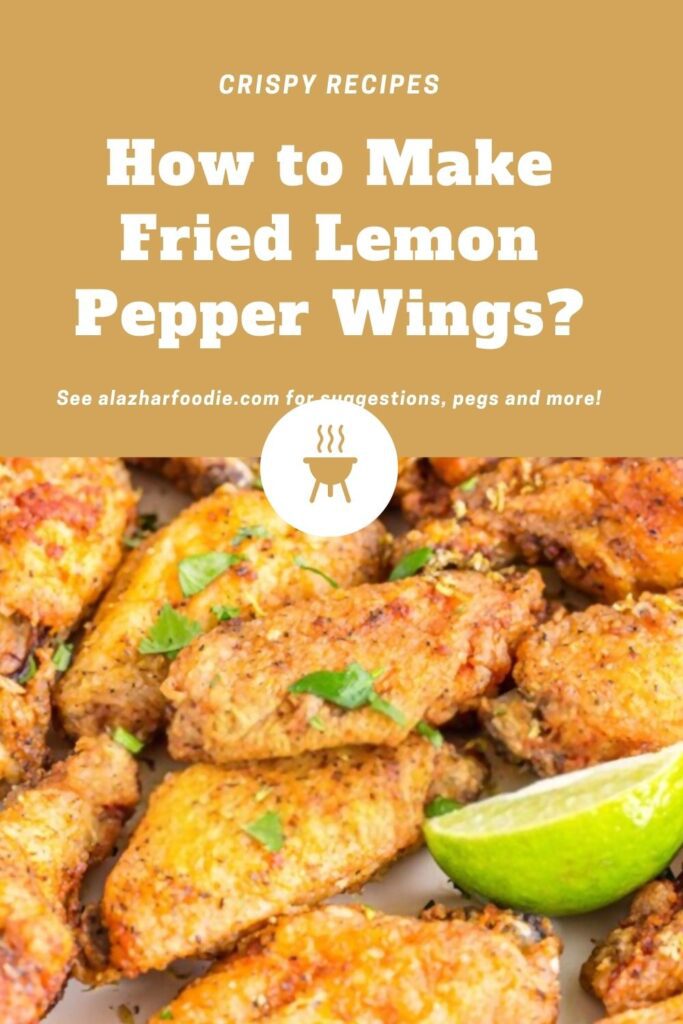 How to Make Fried Lemon Pepper Wings