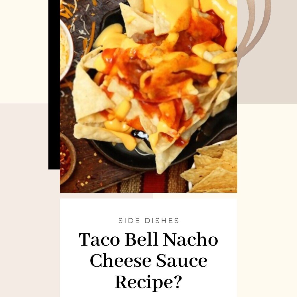 taco-bell-nacho-cheese-sauce-recipe