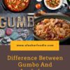 Difference Between Gumbo And Jambalaya