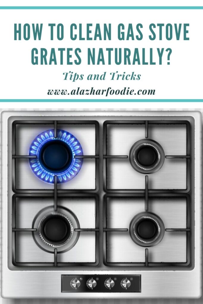 How To Clean Gas Stove Grates Naturally