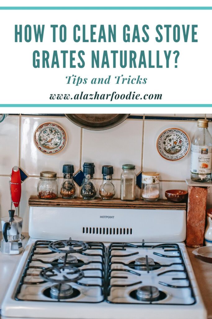 How To Clean Gas Stove Grates Naturally