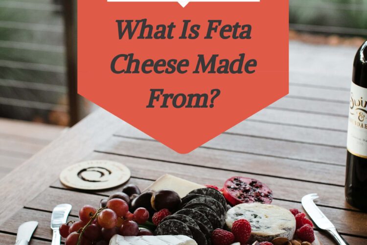 What Is Feta Cheese Made From