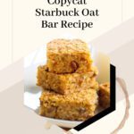 Copycat Starbuck Oat Bar Recipe