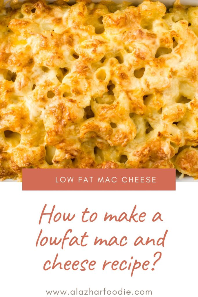 How to make a lowfat mac and cheese recipe?
