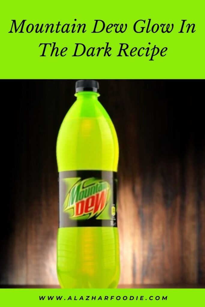 Mountain Dew Glow In The Dark Recipe