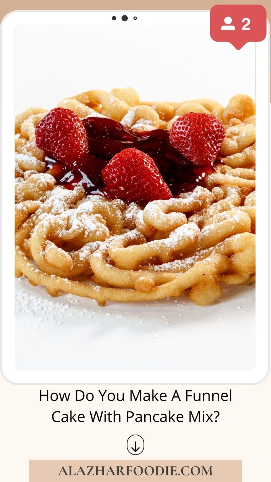 how-do-you-make-a-funnel-cake-with-pancake-mix-al-azhar-foodie