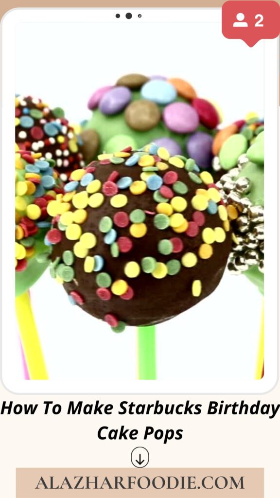 How To Make Starbucks Birthday Cake Pops