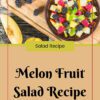 Melon Fruit Salad Recipe