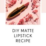 DIY Matte Lipstick Recipe