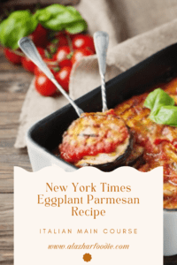 New York Times Eggplant Parmesan Recipe 1