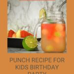 Punch Recipe For Kids Birthday Party 150x150 1