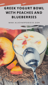 Greek Yogurt Bowl with Peaches and Blueberries