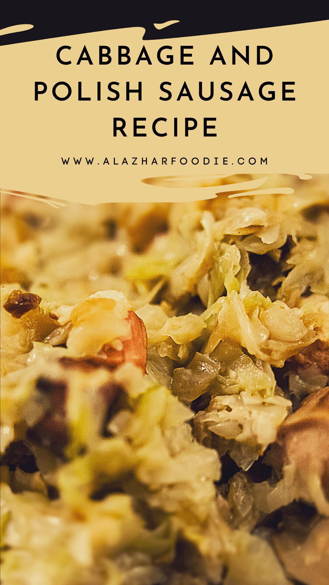 Cabbage And Polish Sausage Recipe » Al Azhar Foodie