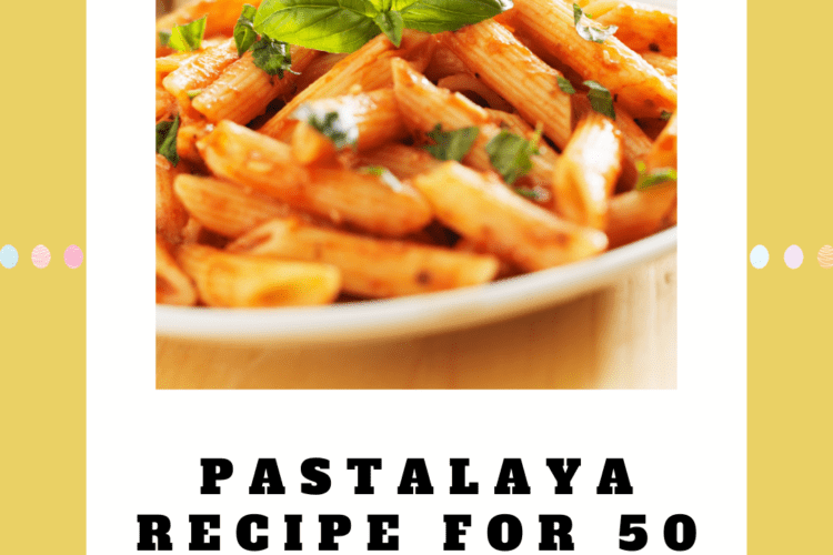 Pastalaya Recipe For 50