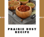 Prairie Dust Recipe