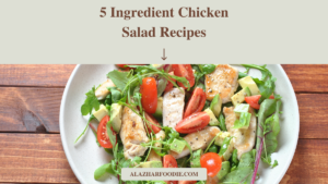 5 Ingredient Chicken Salad Recipes