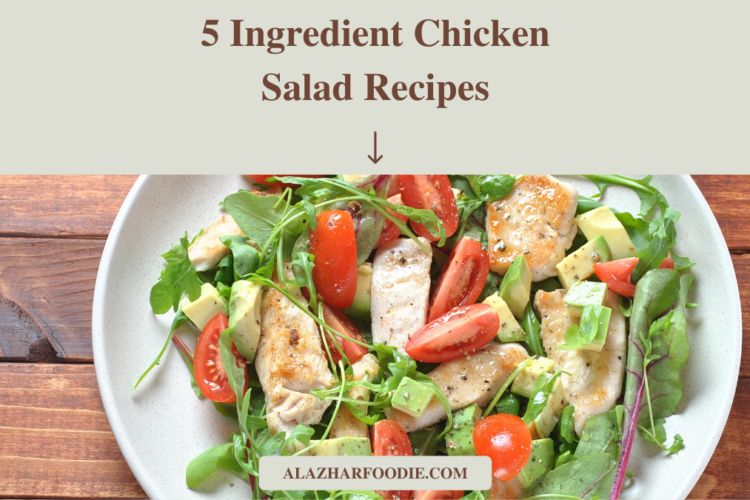 5 Ingredient Chicken Salad Recipes
