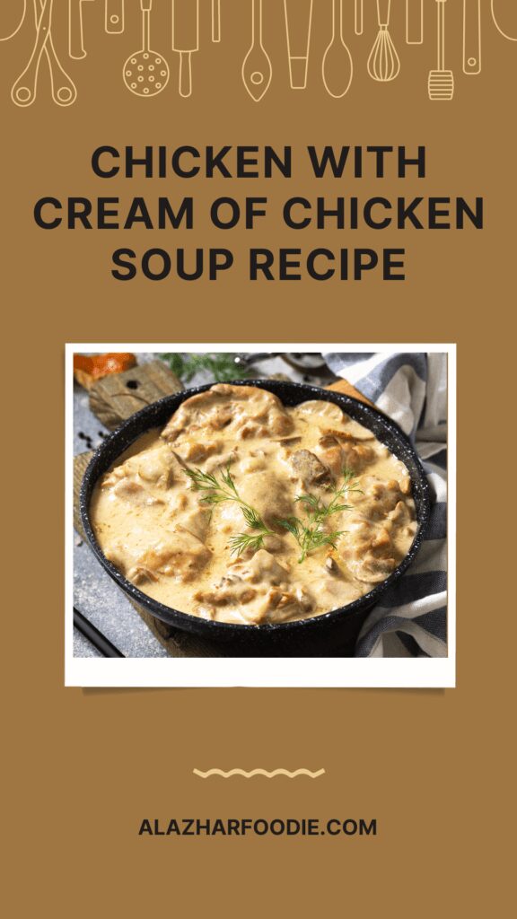 Chicken With Cream Of Chicken Soup Recipe