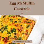 Egg McMuffin Casserole 1 1