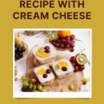 Fruit Salad Recipe With Cream Cheese