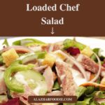 Loaded Chef Salad