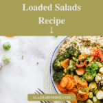 Loaded Salads Recipe 1