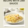 Shrimp Alfredo Recipe With Jar Sauce