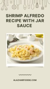 Shrimp Alfredo Recipe With Jar Sauce