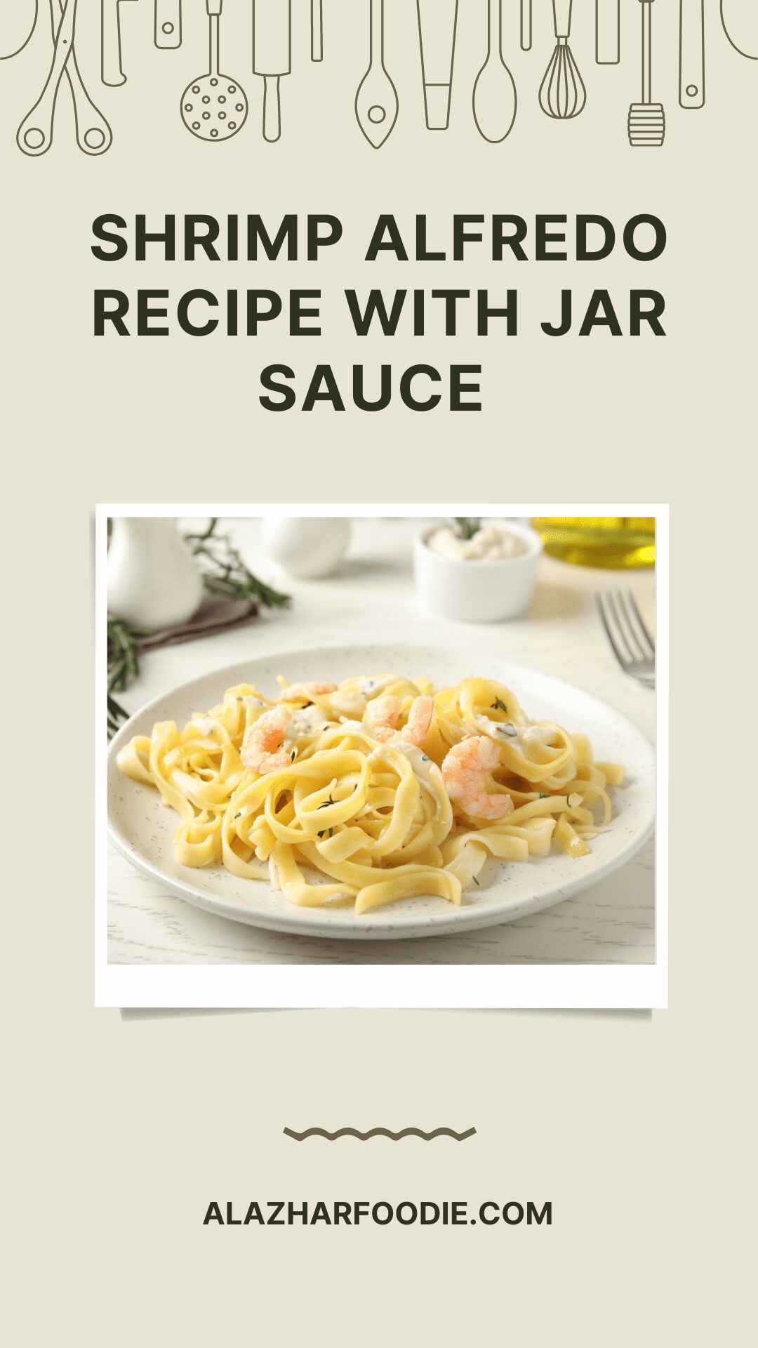 Shrimp Alfredo Recipe With Jar Sauce Al Azhar Foodie