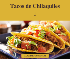 Tacos De Chilaquiles