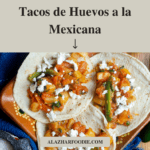 Tacos De Huevos A La Mexicana