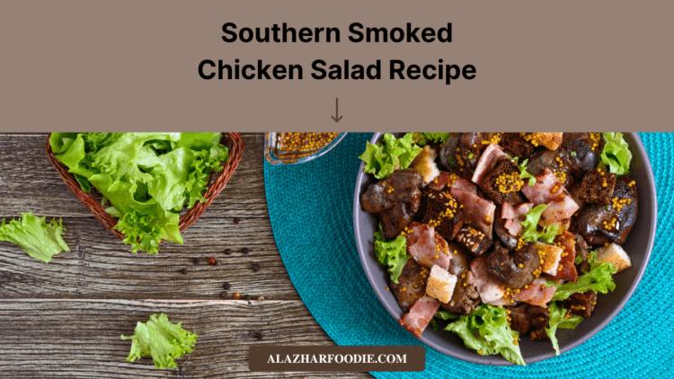 Southern Smoked Chicken Salad Recipe