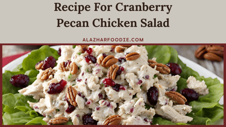 Recipe For Cranberry Pecan Chicken Salad