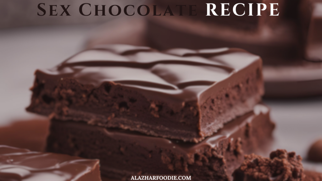 Sex Chocolate Recipe